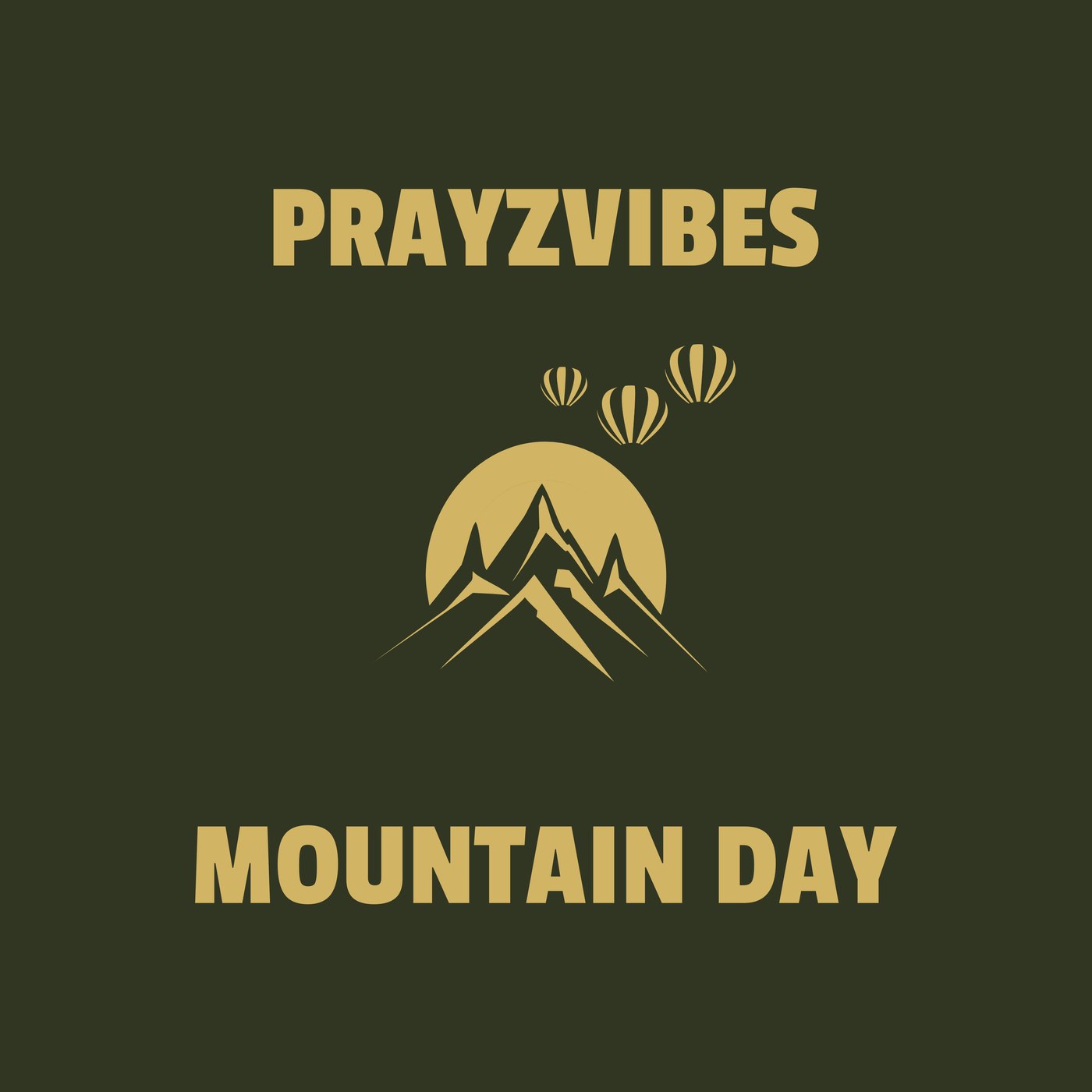 Mountain Day single artwork by PRAYZVIBES